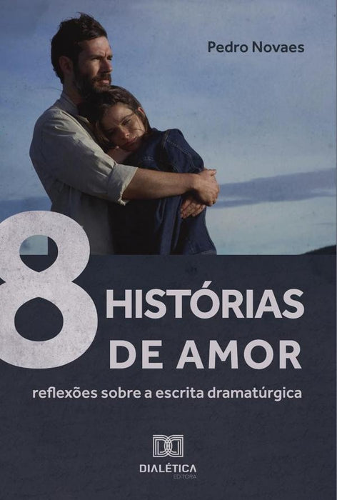 8 Histórias de Amor | Pedro Novaes