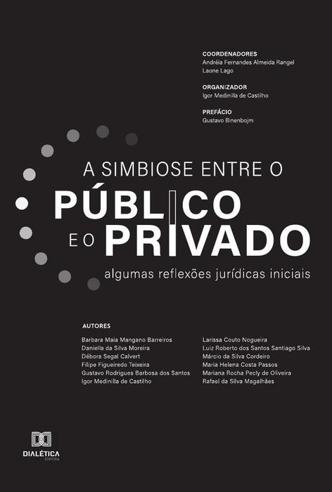 A simbiose entre o público e o privado | Andréia Fernandes de Almeida Rangel