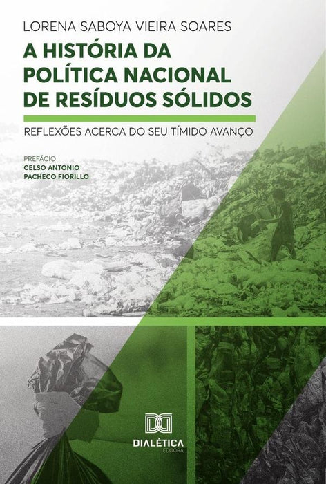 A História da Política Nacional de Resíduos Sólidos | Lorena Saboya Vieira Soares