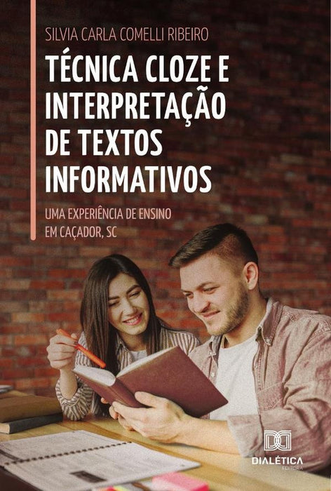 Técnica Cloze e Interpretação de Textos Informativos | Silvia Carla Comelli Ribeiro