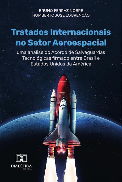 Tratados Internacionais no Setor Aeroespacial | Bruno Ferraz Nobre