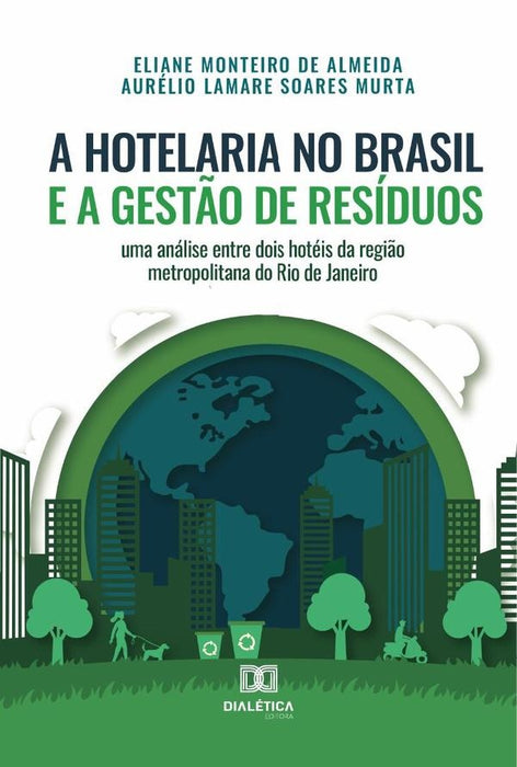 A hotelaria no Brasil e a gestão de resíduos | Eliane Monteiro de Almeida