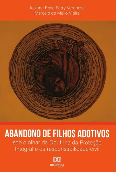 Abandono de filhos adotivos | Marcelo de Mello Vieira