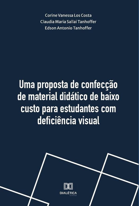 Uma proposta de confecção de material didático de baixo custo para estudantes com deficiência visual | Corine Vanessa Los Costa