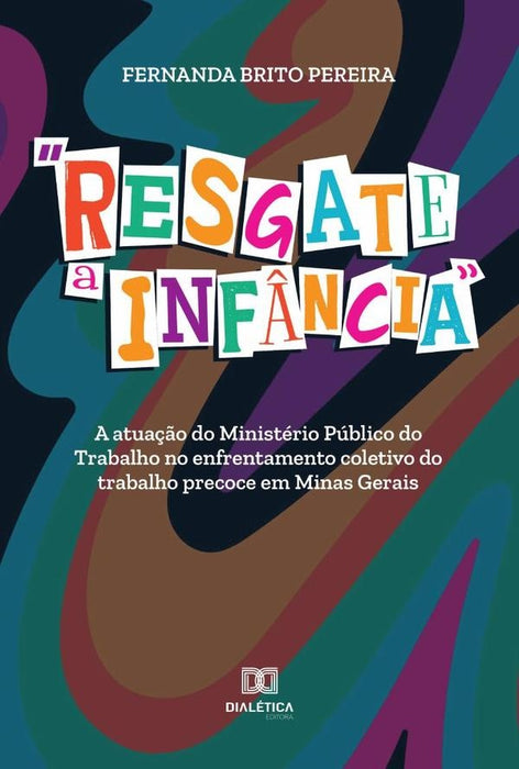 Resgate a Infância | Fernanda Brito Pereira