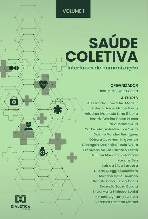 Saúde Coletiva: interfaces de humanização | Henrique Silveira Costa