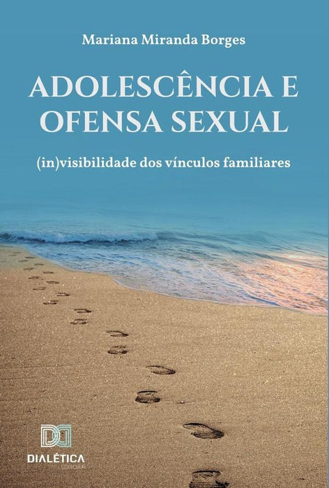 Adolescência e ofensa sexual | Miranda Borges., Miranda