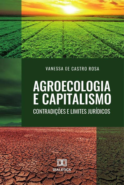 Agroecologia e Capitalismo | Vanessa de Castro Rosa