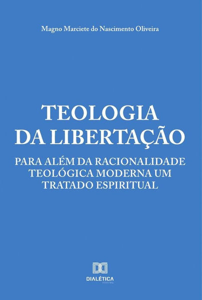 Teologia da Libertação | Magno Marciete do Nascimento Oliveir