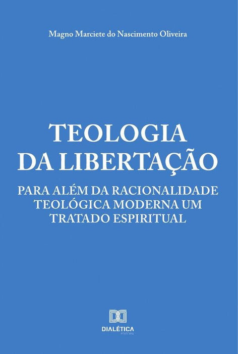 Teologia da Libertação | Magno Marciete do Nascimento Oliveir