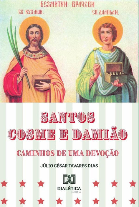 Santos Cosme e Damião | Júlio César Tavares Dias