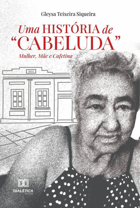 Uma História de Cabeluda | Gleysa Teixeira Siqueira