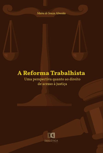 A Reforma Trabalhista | Maira de Souza Almeida