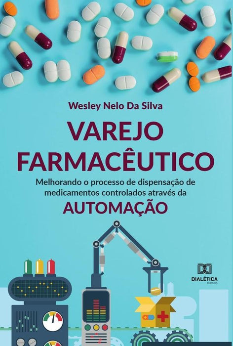 Varejo Farmacêutico | Wesley Nelo da Silva