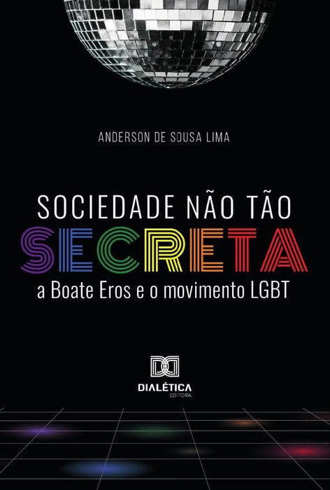 Sociedade não tão secreta | Anderson de Sousa Lima