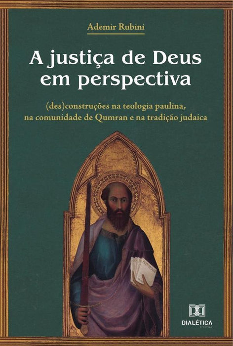 A justiça de Deus em perspectiva | Ademir Rubini