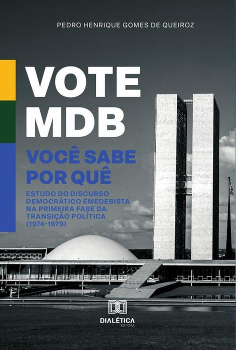 Vote MDB. Você sabe por quê | Pedro Henrique Gomes de Queiroz