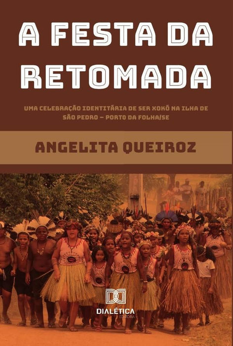 A Festa da Retomada | Angelita Queiroz