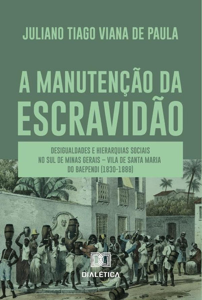 A manutenção da escravidão | Juliano Tiago Viana de Paul