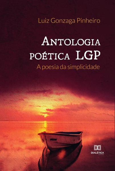 Antologia poética LGP | Luiz Gonzaga Pinheiro