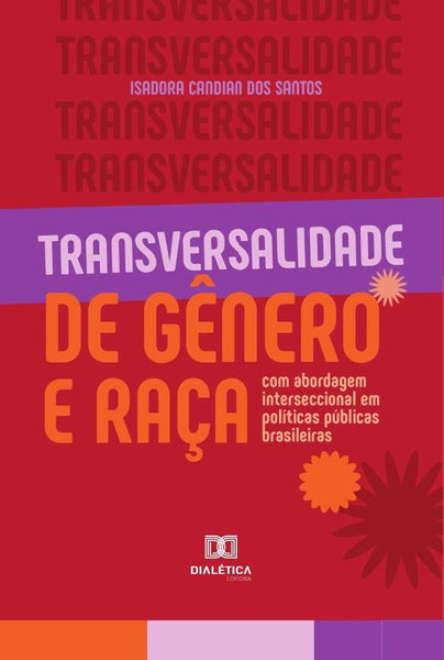 Transversalidade de gênero e raça | Isadora Candian dos Santos