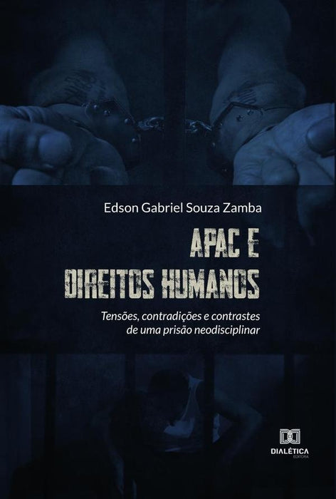 APAC e Direitos Humanos | Edson Gabriel Souza Zamba