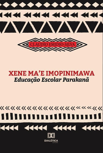 Xene ma''e imopinimawa | Claudio Emidio-Silva