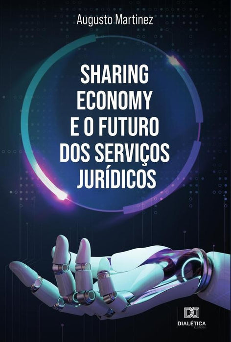 Sharing Economy e o futuro dos serviços jurídicos | Augusto Martinez