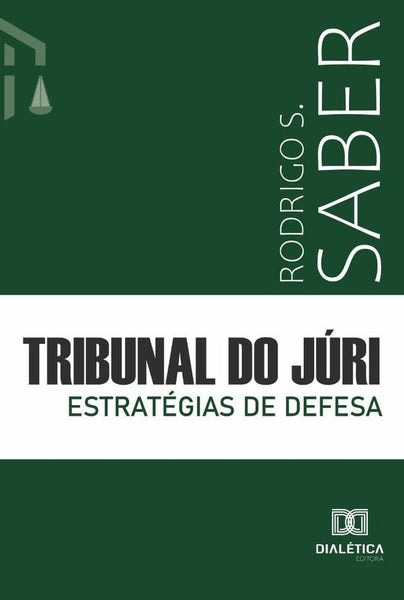 Tribunal do Júri | Rodrigo Santamaria Saber