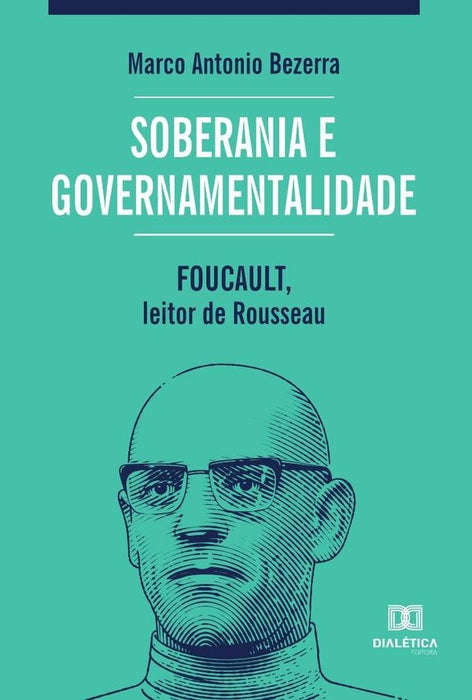 Soberania e governamentalidade | Antônio Bezerra