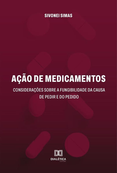 Ação de medicamentos | Sivonei Simas