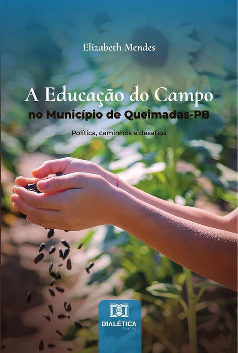 A Educação do Campo no Município de Queimadas-PB | Elizabeth Mendes