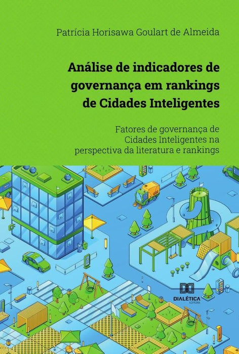 Análise de indicadores de governança em rankings de Cidades Inteligentes | Patrícia Horisawa Goulart de Almeida