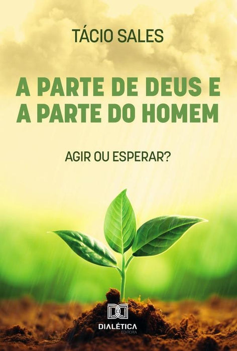 A Parte De Deus E A Parte Do Homem | Tácio Sales