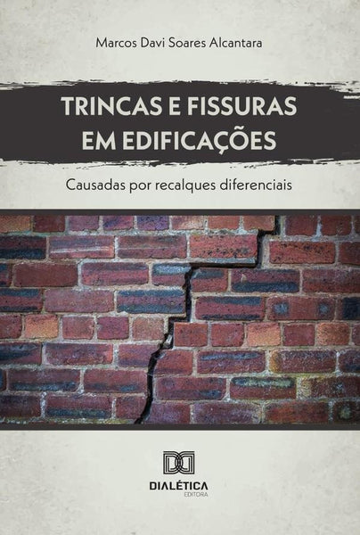 Trincas E Fissuras Em Edificações | Marcos Davi Soares Alcantara