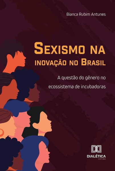 Sexismo Na Inovação No Brasil | Bianca Rubim Antunes