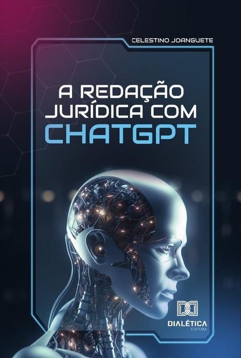 A Redação Jurídica Com Chatgpt | Celestino Joanguete