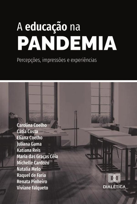 A Educação Na Pandemia | Carolina Goulart Coelho