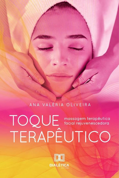 Toque Terapêutico | Ana Valéria Oliveira