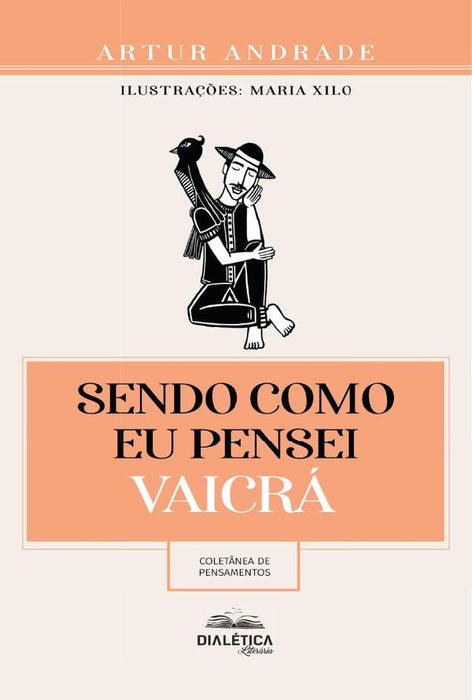 Sendo como eu pensei | Artur de Andrade Afonso Ferreira