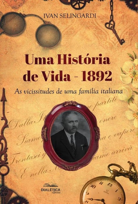 Uma História de Vida (1892) | Ivan Selingardi