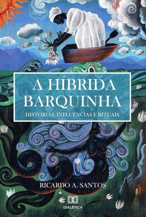 A Híbrida Barquinha | Ricardo Assarice dos Santos