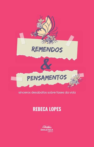 Remendos & Pensamentos | Rebeca Lopes