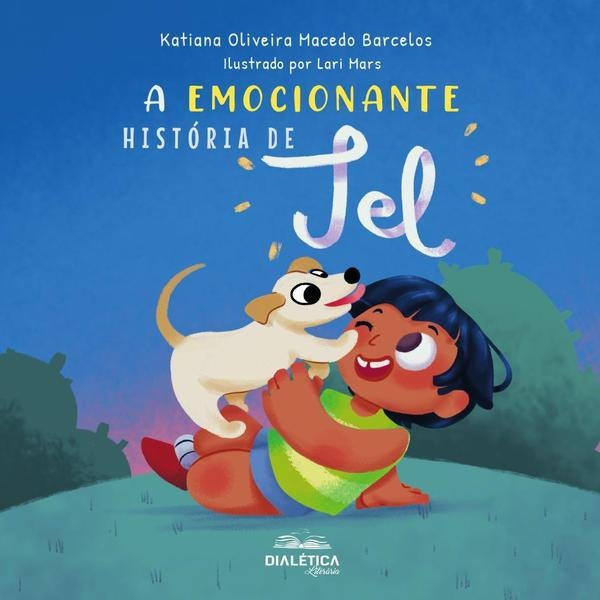 A emocionante história de Tel | Katiana Oliveira Macedo Barcelos