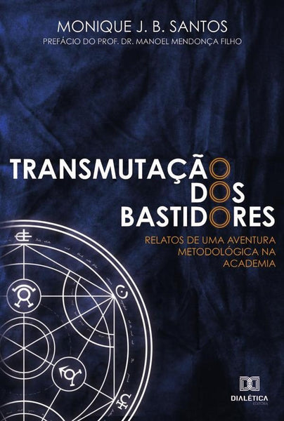 Transmutação dos bastidores | Monique de Jesus Bezerra dos Santos