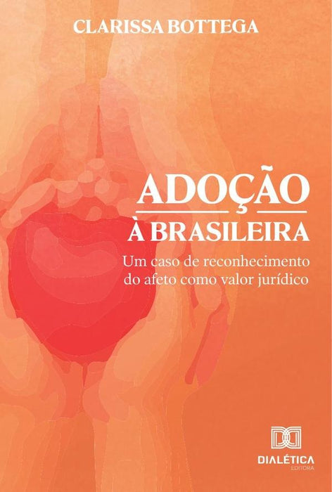 Adoção à brasileira | Clarissa Bottega