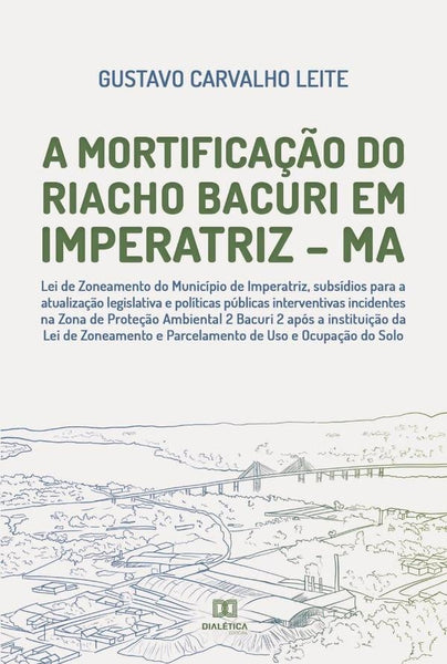 A Mortificação do Riacho Bacuri em Imperatriz  MA | Gustavo Carvalho Leite