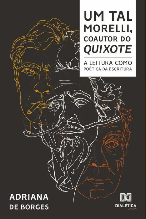 Um Tal Morelli, Coautor do Quixote | Adriana de Borges