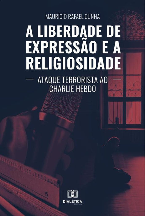 A liberdade de expressão e a religiosidade | Maurício Rafael Cunha