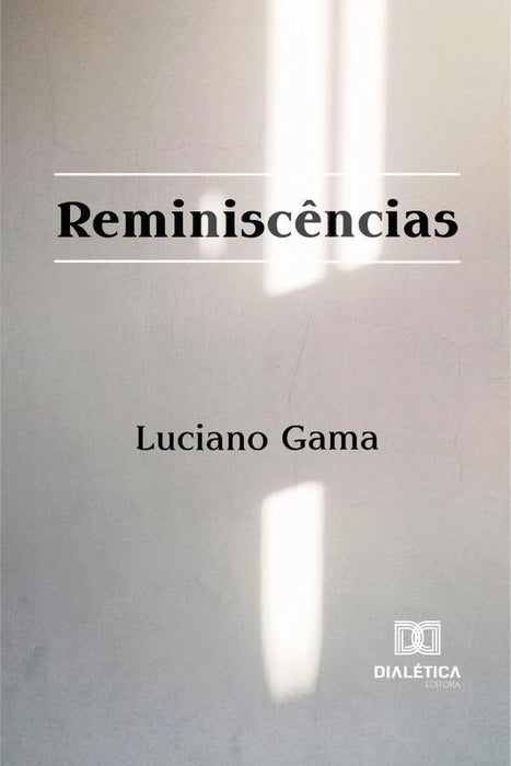 Reminiscências | Luciano Gama